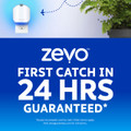 Zevo guarantees the first catch in 24 hours.